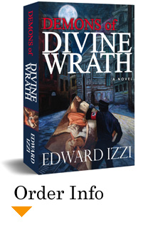 Demons of Divine Wrath, a Novel